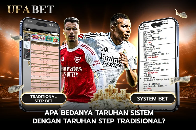 Apa Bedanya Taruhan Sistem dengan Taruhan Step Tradisional