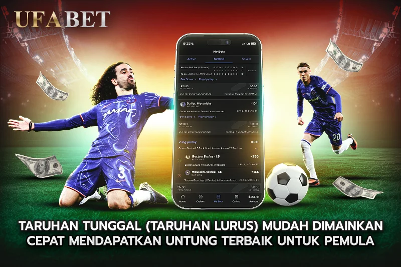 Taruhan Tunggal (Taruhan Lurus) Mudah Dimainkan Cepat Mendapatkan Untung Terbaik untuk Pemula