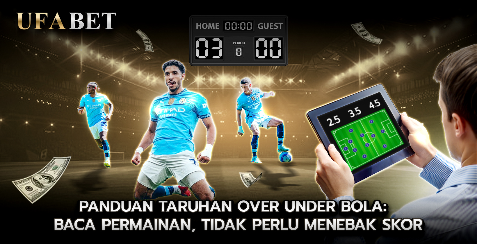 Panduan Taruhan Over under bola Baca Permainan, Tidak Perlu Menebak Skor