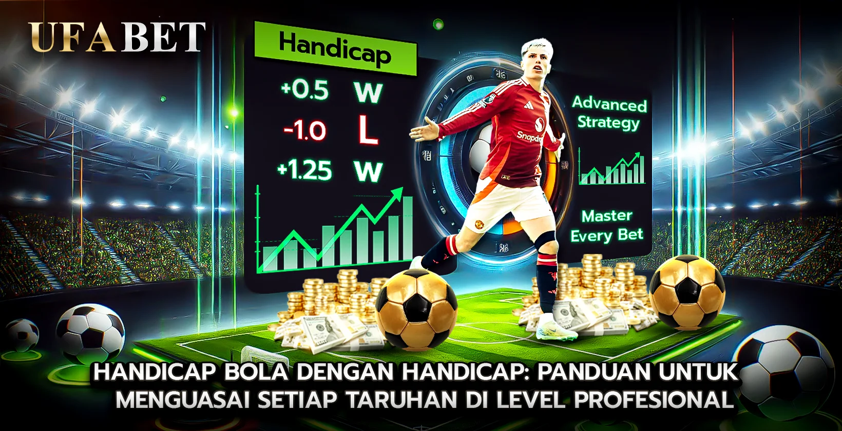 Handicap Bola dengan Handicap Panduan untuk Menguasai Setiap Taruhan di Level Profesional