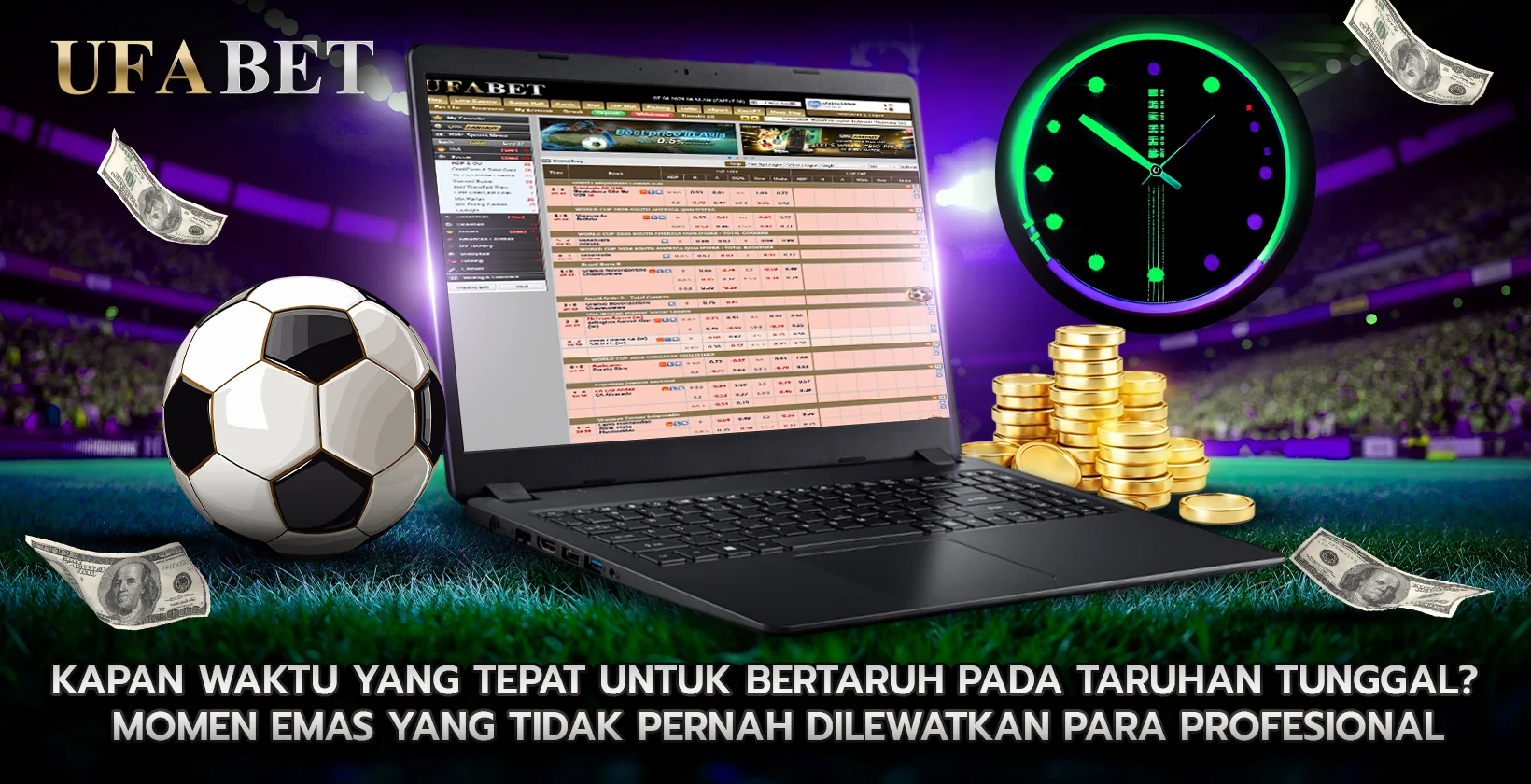 Kapan Waktu yang Tepat untuk Bertaruh pada Taruhan tunggal Momen Emas yang Tidak Pernah Dilewatkan Para Profesional