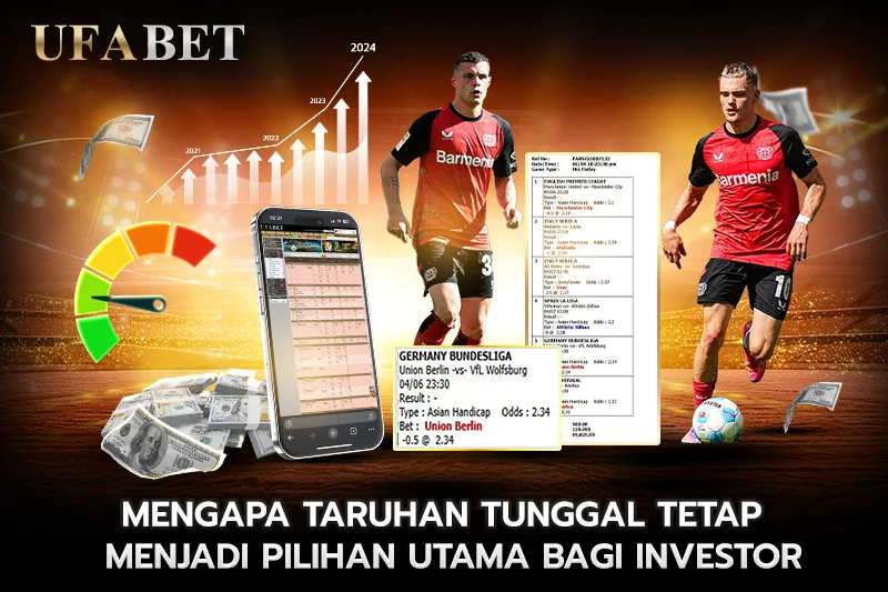 Mengapa Taruhan Tunggal Tetap Menjadi Pilihan Utama bagi Investor