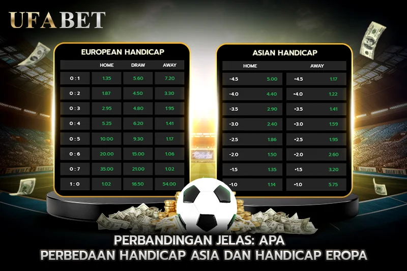 Perbandingan Jelas Apa Perbedaan Handicap Asia dan Handicap Eropa