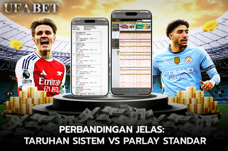 Perbandingan Jelas Taruhan Sistem vs Parlay standar