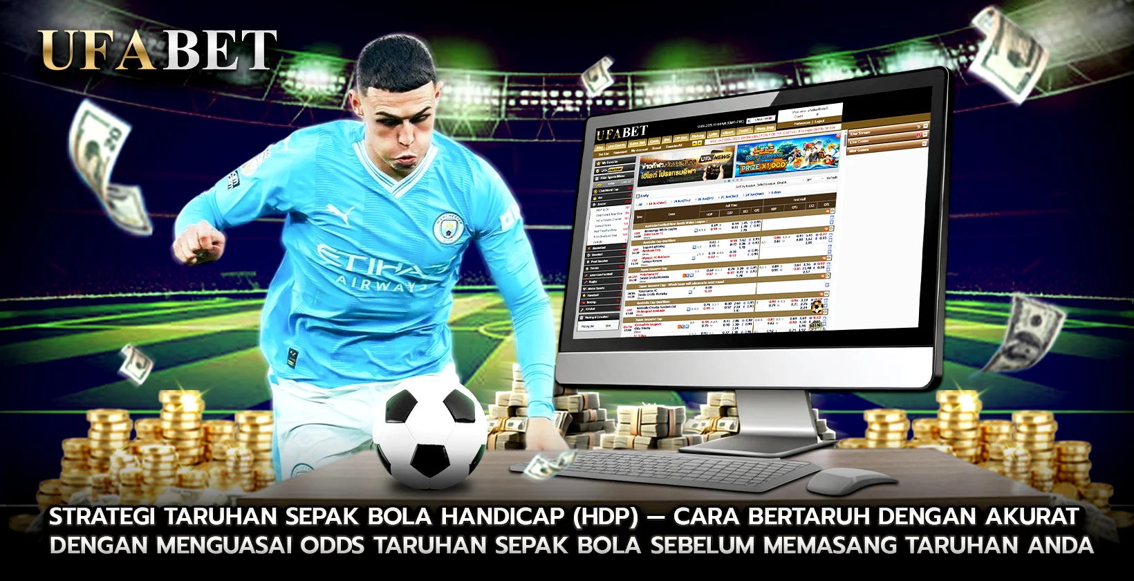 Strategi Taruhan Sepak Bola Handicap (HDP) — Cara Bertaruh dengan Akurat dengan Menguasai odds taruhan sepak bola Sebelum Memasang Taruhan Anda