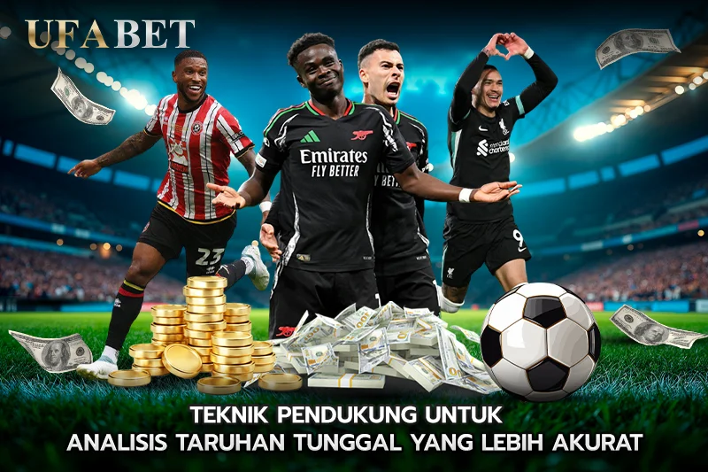 Teknik Pendukung untuk Analisis Taruhan Tunggal yang Lebih Akurat