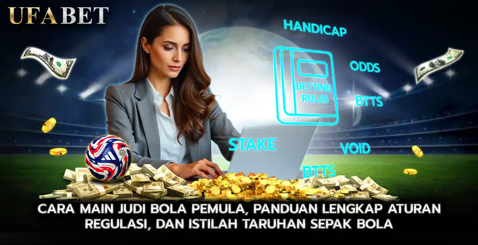 Istilah dan aturan taruhan bola Lengkap yang Perlu Anda Ketahui