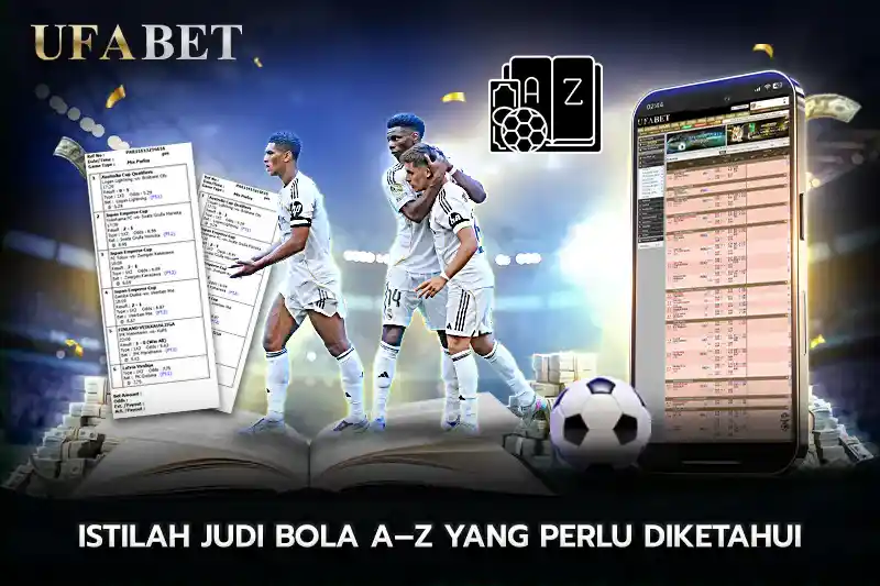 istilah judi bola AโEZ yang Perlu Anda Ketahui