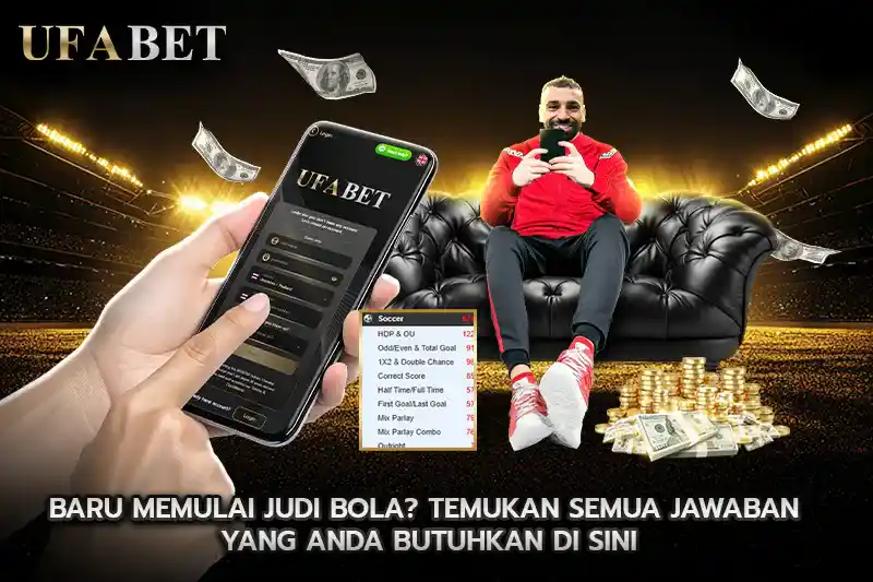 Bagaimana Memulai Judi Bola Semua Jawaban Disertakan